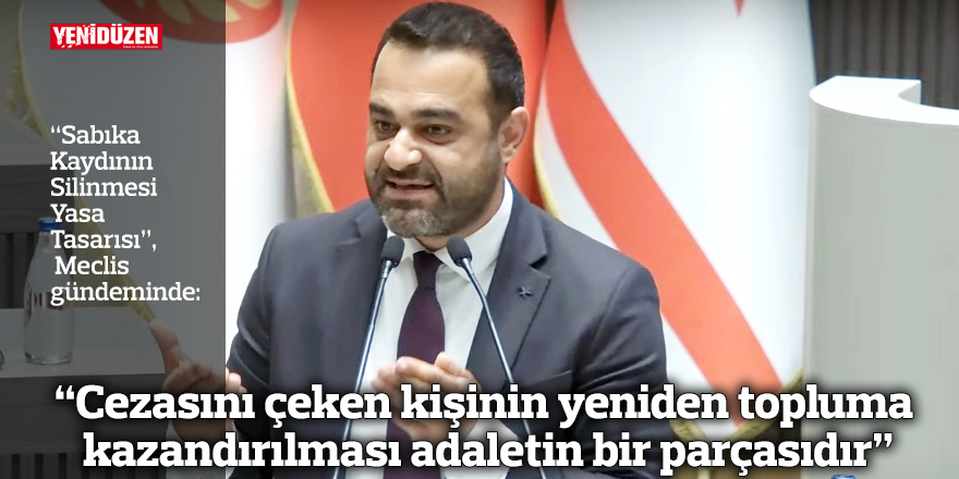 Talat: “Cezasını çeken kişinin yeniden topluma kazandırılması adaletin bir parçasıdır”