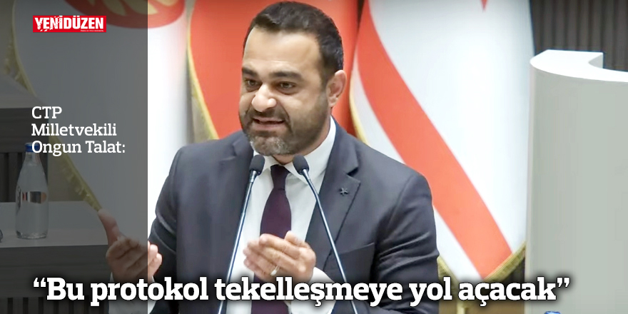 “Bu protokol tekelleşmeye yol açacak”