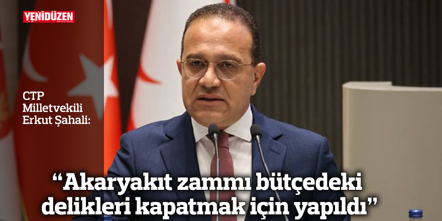 “Akaryakıt zammı bütçedeki delikleri kapatmak için yapıldı”