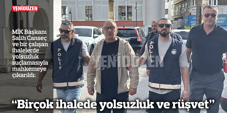 “Birçok ihalede yolsuzluk ve rüşvet“