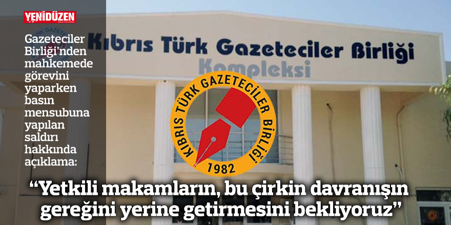 “Yetkili makamların, bu çirkin davranışın gereğini yerine getirmesini bekliyoruz”