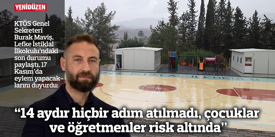 “14 aydır hiçbir adım atılmadı, çocuklar ve öğretmenler risk altında”