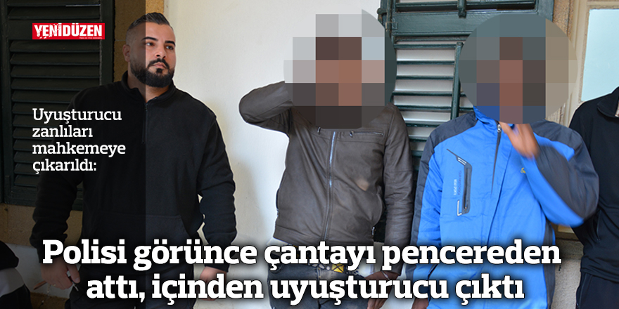 Polisi görünce çantayı pencereden attı, içinden uyuşturucu çıktı