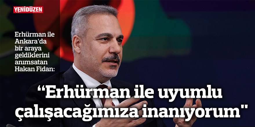 Fidan: “Cumhurbaşkanı Erhürman ile uyumlu çalışacağımıza inanıyorum"