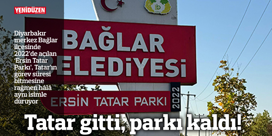 Tatar gitti, parkı kaldı!