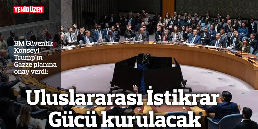BM Güvenlik Konseyi, Trump'ın Gazze planına onay verdi