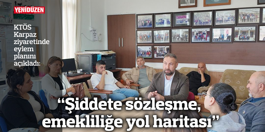 “Şiddete sözleşme, emekliliğe yol haritası”