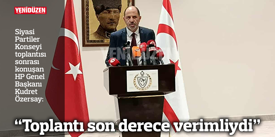 “Toplantı son derece verimliydi”