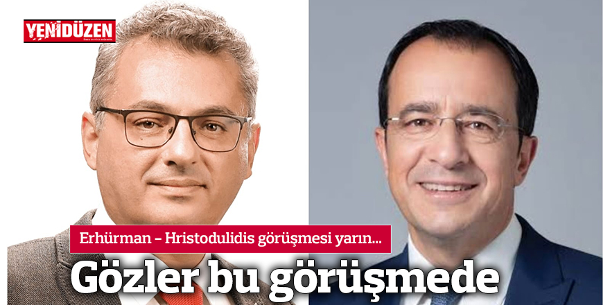 Gözler bu görüşmede