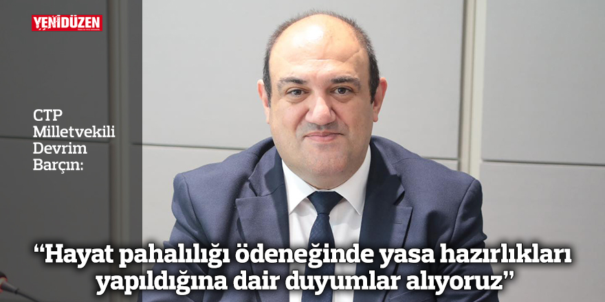 “Hayat pahalılığı ödeneğinde yasa hazırlıkları yapıldığına dair duyumlar alıyoruz”