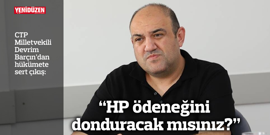 “HP ödeneğini donduracak mısınız?”