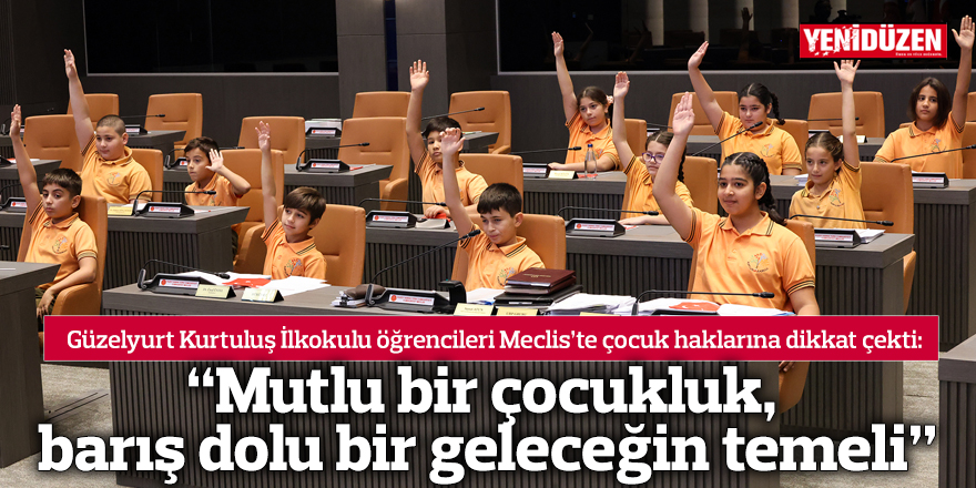 “Mutlu bir çocukluk, barış dolu bir geleceğin temeli”