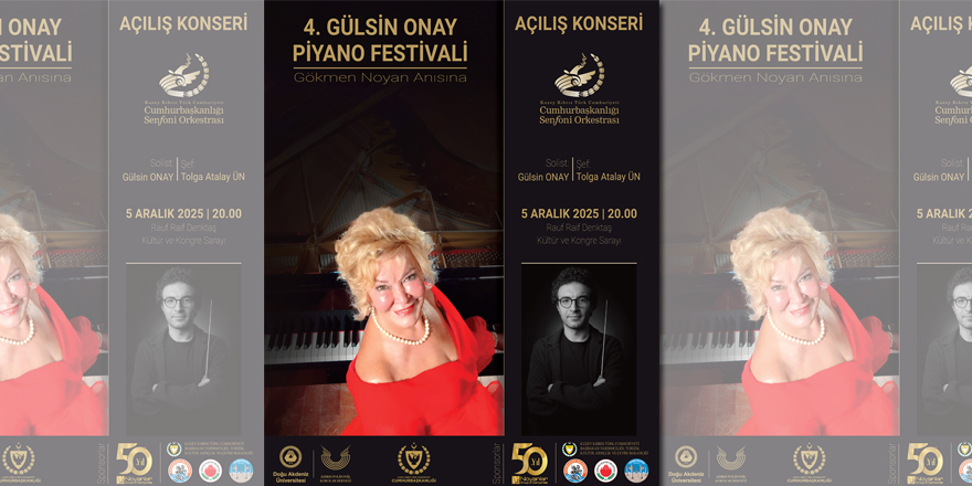 4. Gülsin Onay Piyano Festivali Gazimağusa’da yapılıyor