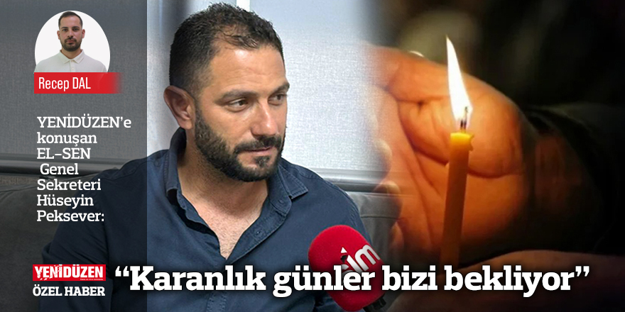 “Karanlık günler bizi bekliyor”