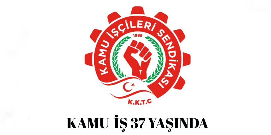 Kamu-İş 37 yaşında