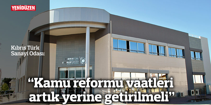 KTSO: “Kamu reformu vaatleri artık yerine getirilmeli”