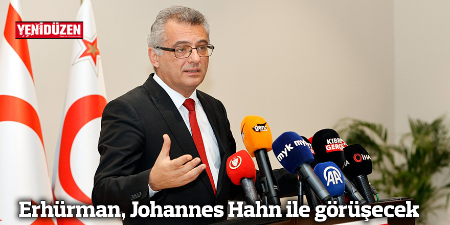 Erhürman, Johannes Hahn ile görüşecek