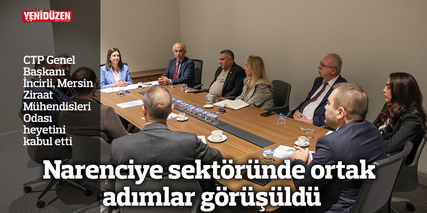 Narenciye sektöründe ortak adımlar görüşüldü