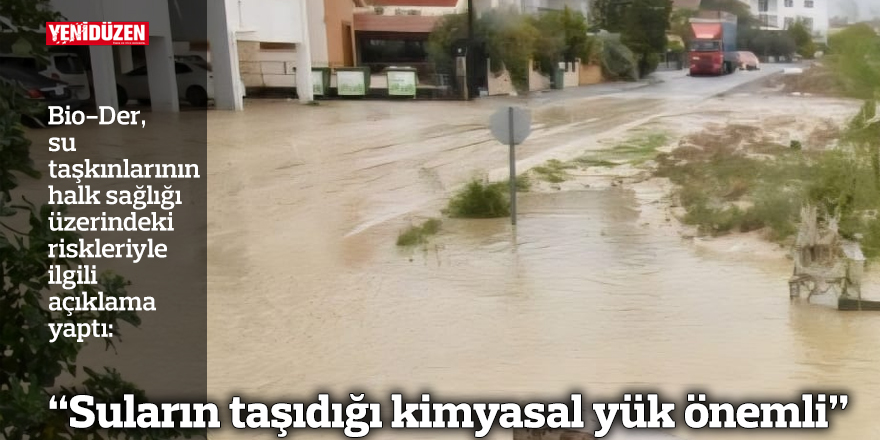 “Suların taşıdığı kimyasal yük önemli”
