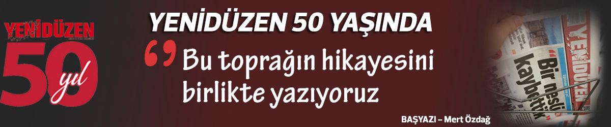 YENİDÜZEN 50 YAŞINDA!