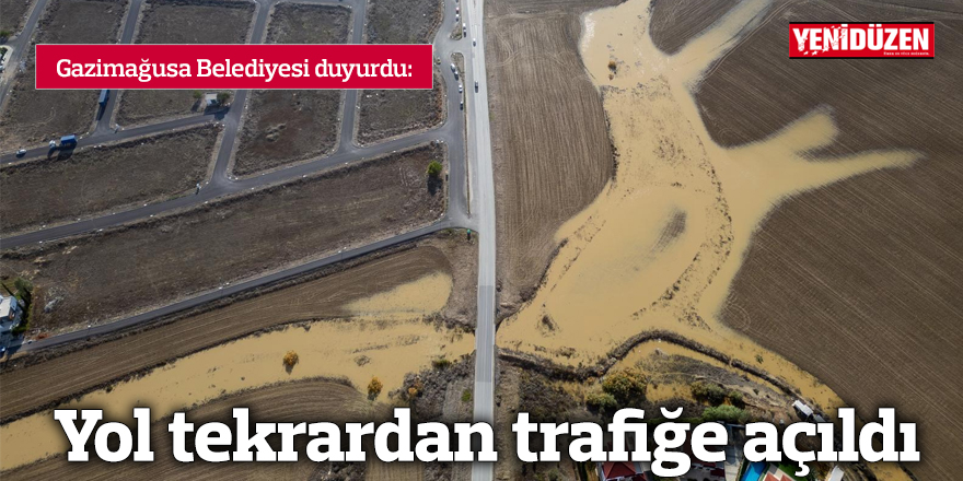 Yol trafiğe açıldı