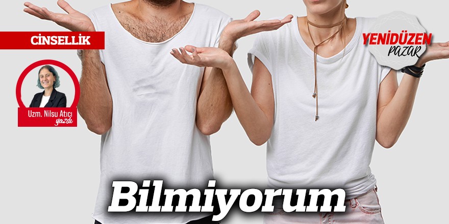 Bilmiyorum