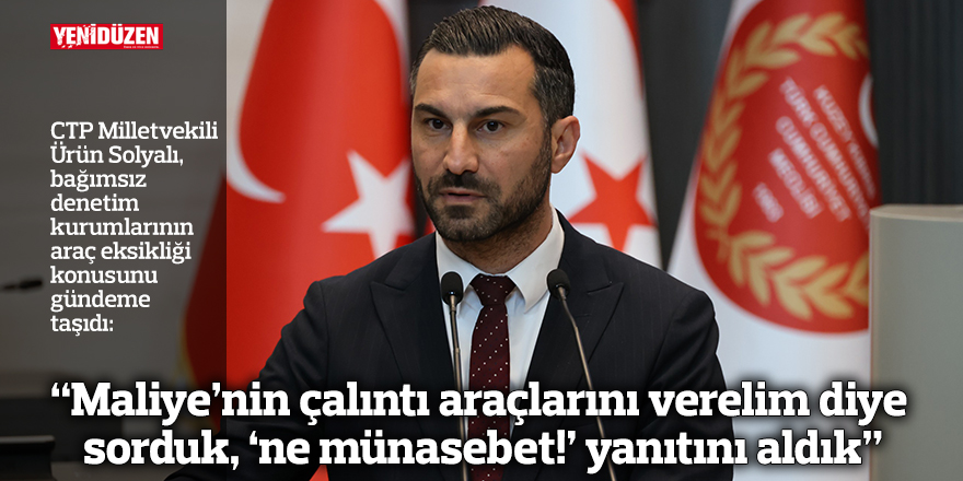 “Maliye’nin çalıntı araçlarını verelim diye sorduk, ‘ne münasebet!’ yanıtını aldık”
