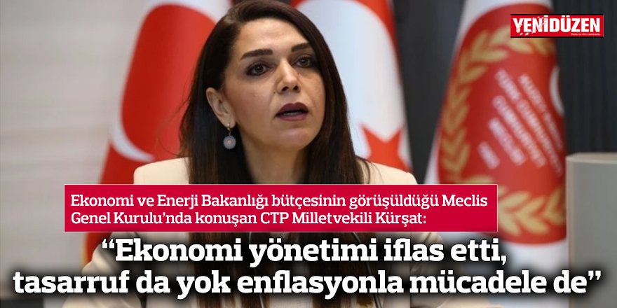 “Ekonomi yönetimi iflas etti, tasarruf da yok enflasyonla mücadele de”
