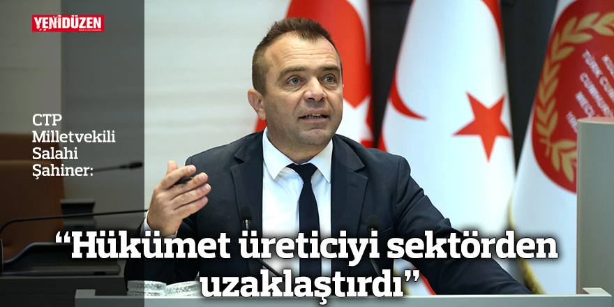 “Hükümet üreticiyi sektörden uzaklaştırdı”