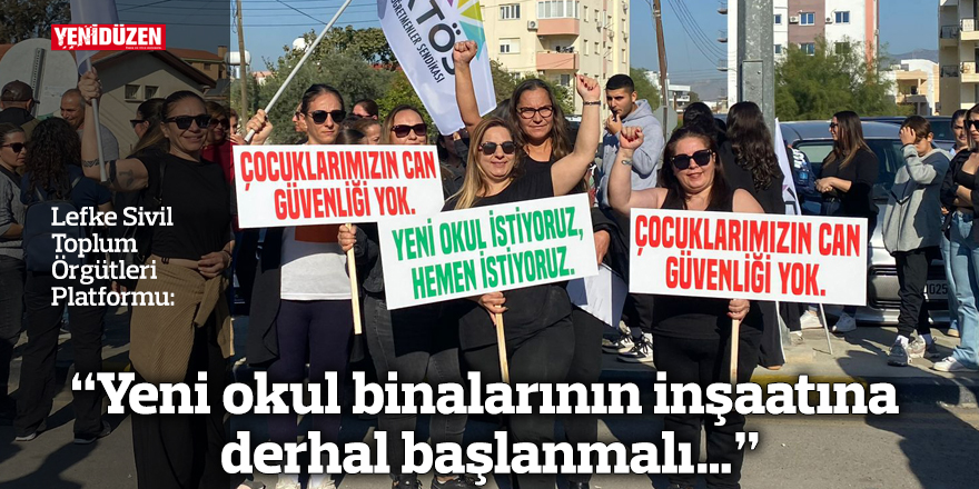 “Yeni okul binalarının inşaatına derhal başlanmalı…”