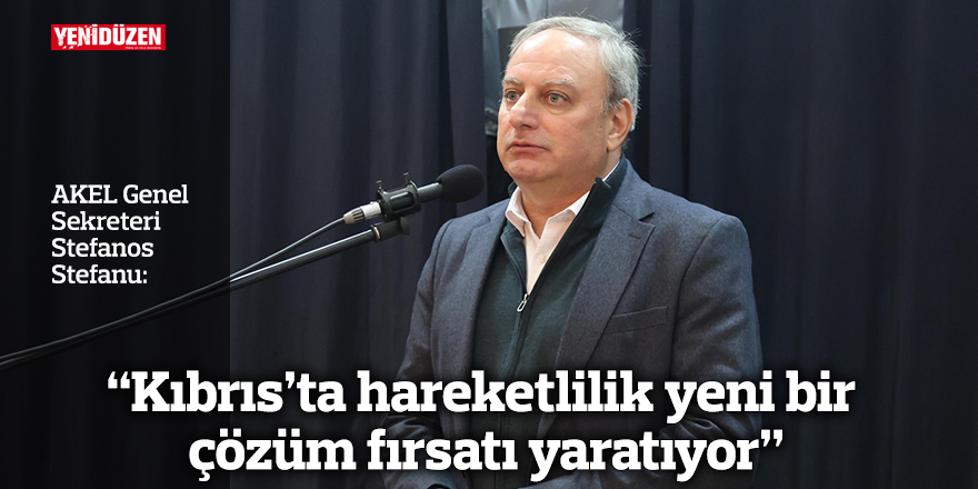 “Kıbrıs’ta hareketlilik yeni bir çözüm fırsatı yaratıyor”