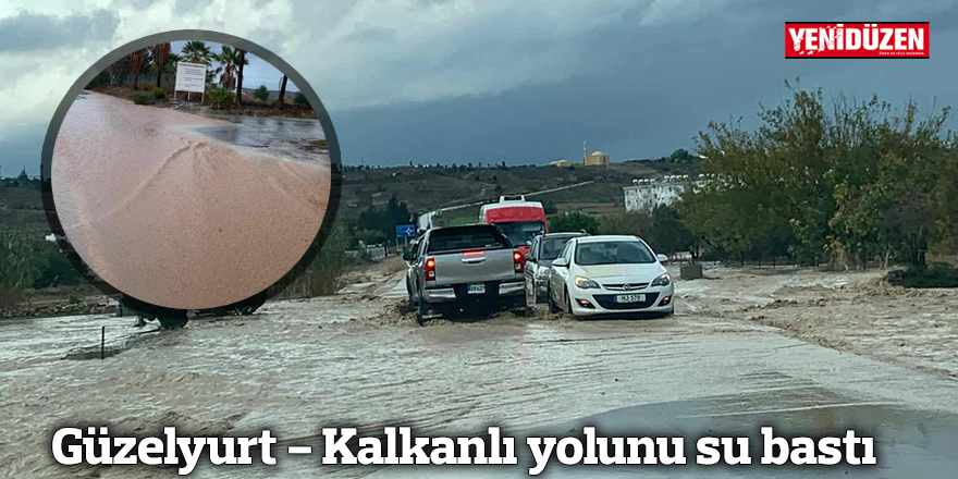 Güzelyurt - Kalkanlı yolunu su bastı
