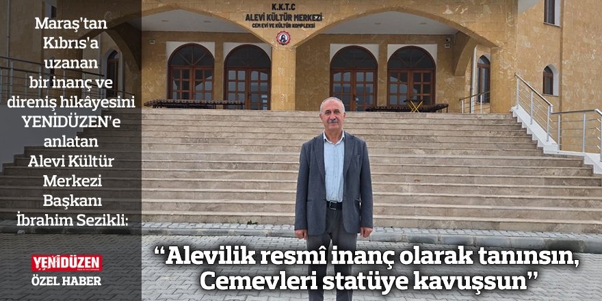 “Alevilik resmî inanç olarak tanınsın, Cemevleri statüye kavuşsun”