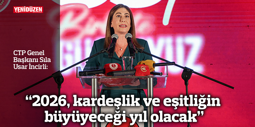 "2026, kardeşlik ve eşitliğin büyüyeceği yıl olacak"