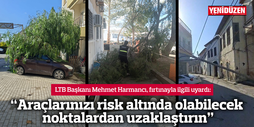 “Araçlarınızı risk altında olabilecek noktalardan uzaklaştırın”