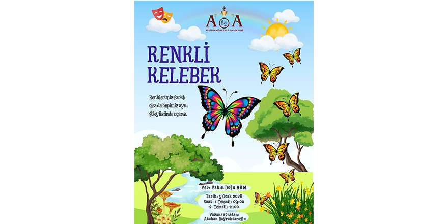 AÖA "Renkli Kelebek" tiyatro etkinliği düzenliyor