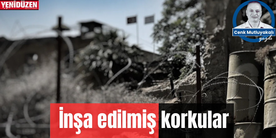 İnşa edilmiş korkular