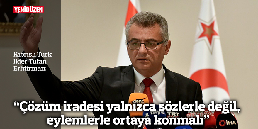 “Çözüm iradesi yalnızca sözlerle değil, eylemlerle ortaya konmalı”