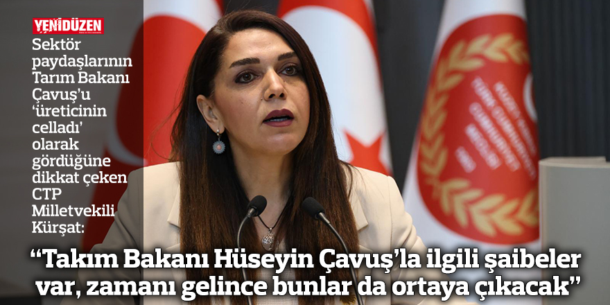 “Takım Bakanı Hüseyin Çavuş’la ilgili şaibeler var, zamanı gelince bunlar da ortaya çıkacak”