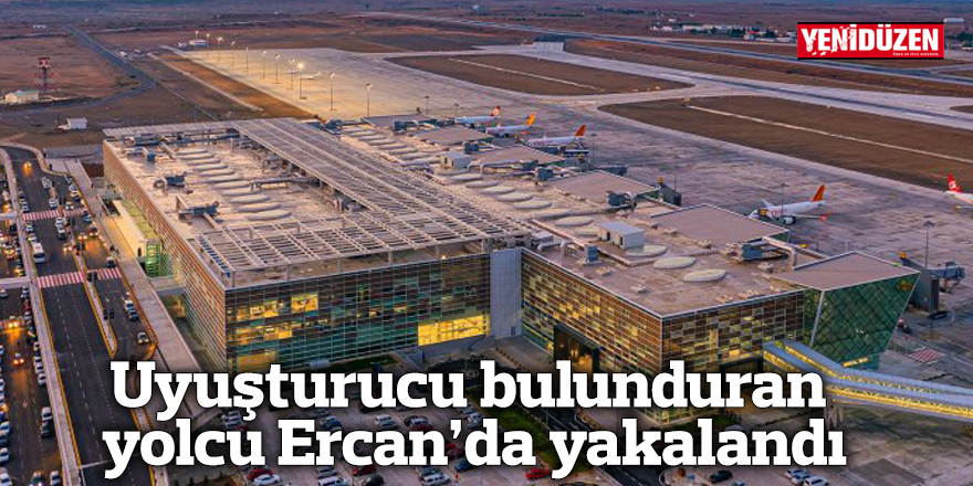 Uyuşturucu bulunduran yolcu Ercan’da yakalandı