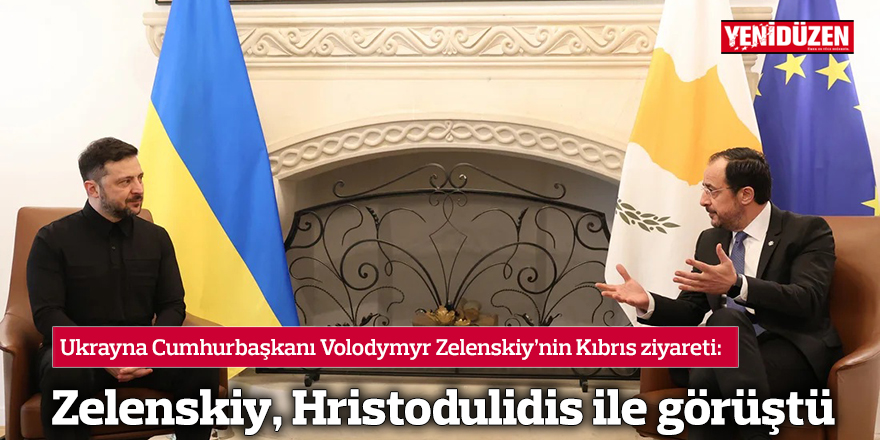 Zelenskiy, Hristodulidis ile görüştü