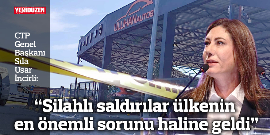 Sıla Usar İncirli: “Silahlı saldırılar ülkenin en önemli sorunu haline geldi”