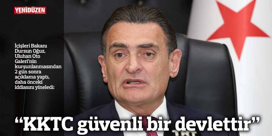“KKTC güvenli bir devlettir”