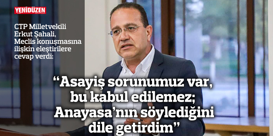 “Asayiş sorunumuz var, bu kabul edilemez; Anayasa’nın söylediğini dile getirdim”