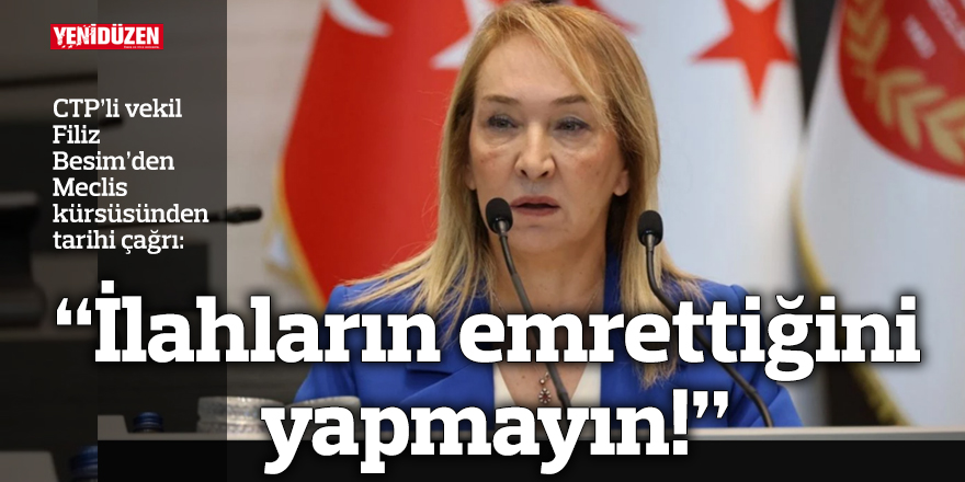 Besim'den hükümete tarihi çağrı: “İlahların emrettiğini yapmayın”