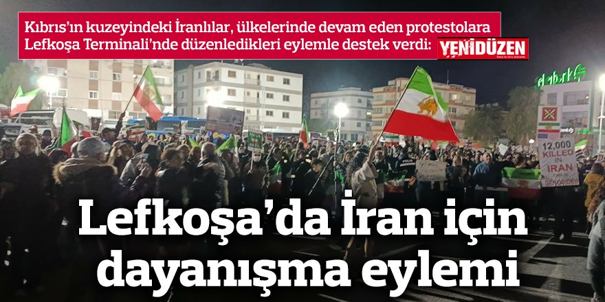 Lefkoşa’da İran için dayanışma eylemi