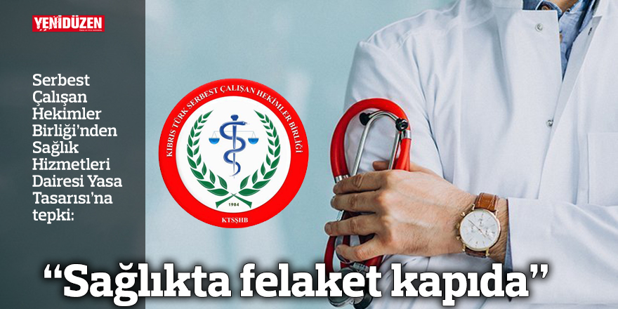 “Sağlıkta felaket kapıda”