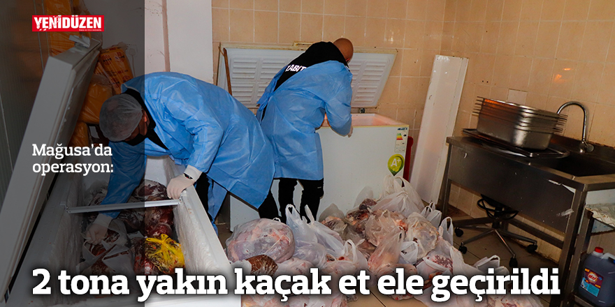 Mağusa'da 2 tona yakın kaçak et ele geçirildi