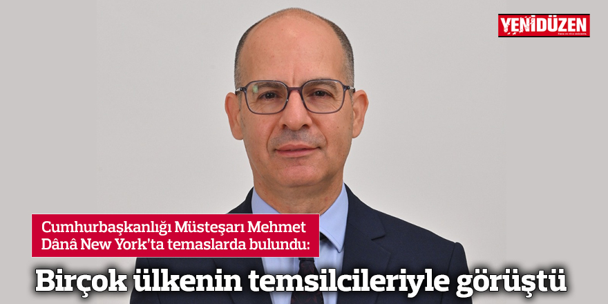 Dana, birçok ülkenin temsilcileriyle görüştü