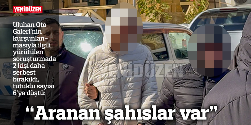"Aranan şahıslar var"